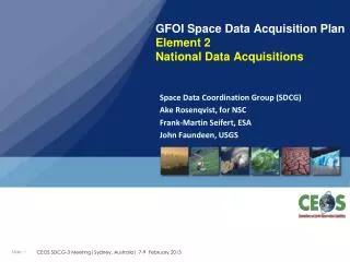 GFOI Space Data Acquisition Plan Element 2 National Data Acquisitions