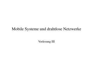 Mobile Systeme und drahtlose Netzwerke