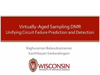 Virtually-Aged Sampling DMR Unifying Circuit F ailure P rediction and Detection