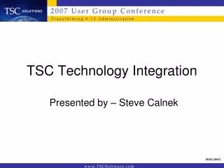 TSC Technology Integration