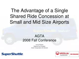 The Advantage of a Single Shared Ride Concession at Small and Mid Size Airports