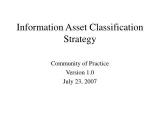 Information Asset Classification Strategy