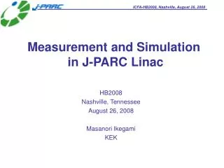 Measurement and Simulation in J-PARC Linac