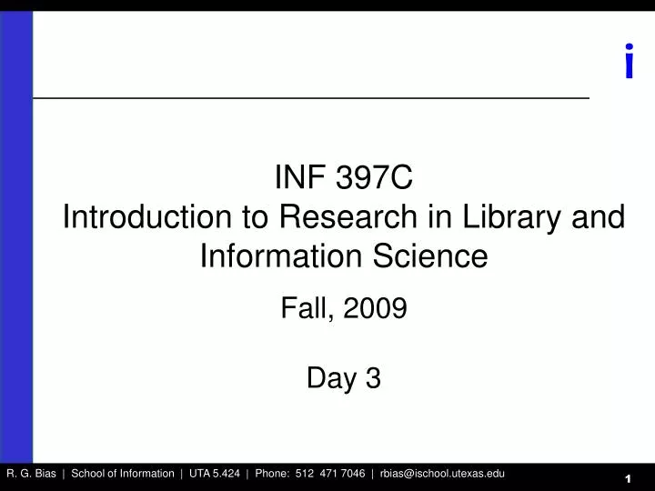 inf 397c introduction to research in library and information science fall 2009 day 3