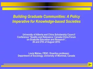 Building Graduate Communities: A Policy Imperative for Knowledge-based Societies