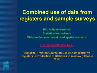 Combined use of data from registers and sample surveys