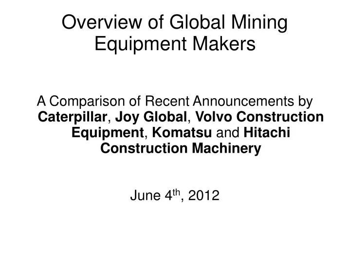 overview of global mining equipment makers