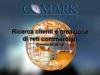 Ricerca clienti e creazione di reti commerciali (Treviso 09.06.10)