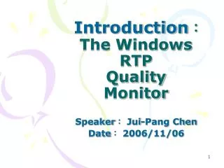 Introduction ? The Windows RTP Quality Monitor