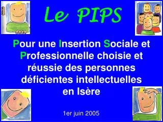 Le PIPS