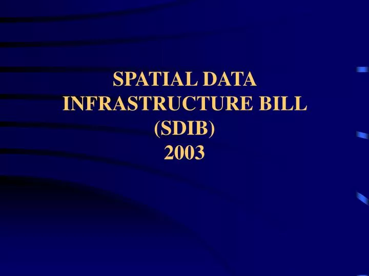 spatial data infrastructure bill sdib 2003