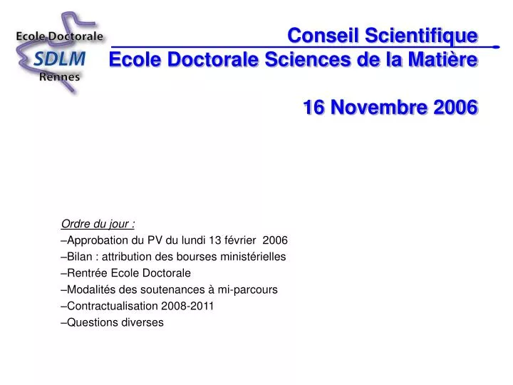 conseil scientifique ecole doctorale sciences de la mati re 16 novembre 2006