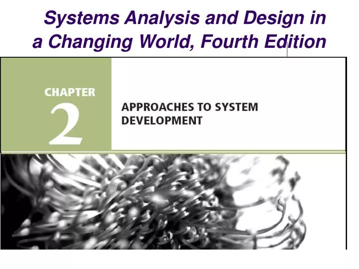 systems analysis and design in a changing world fourth edition