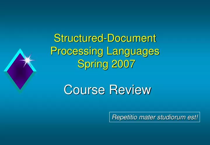 structured document processing languages spring 2007