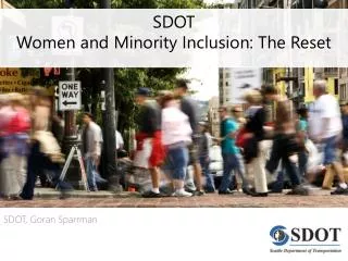 SDOT Women and Minority Inclusion: The Reset