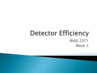 Detector Efficiency