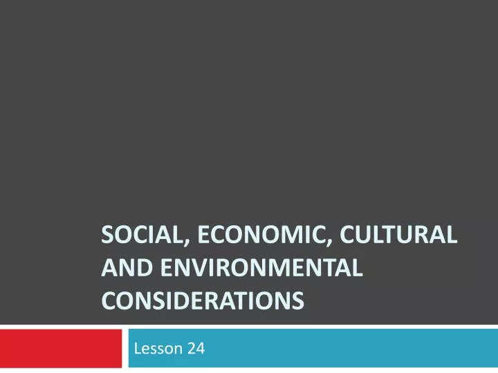 social economic cultural and environmental considerations