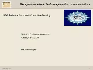 Workgroup on seismic field storage medium recommendations