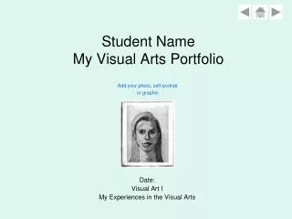 Student Name My Visual Arts Portfolio