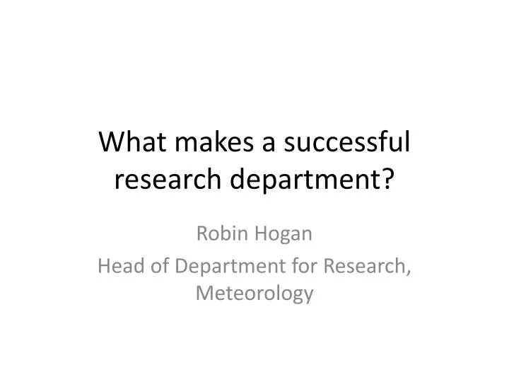 what makes a successful research department