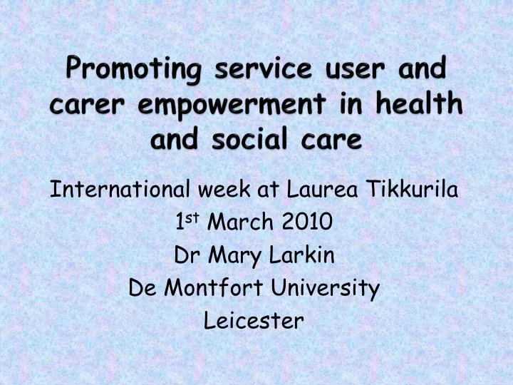 promoting service user and carer empowerment in health and social care