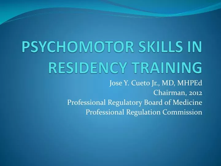 psychomotor skills in residency training