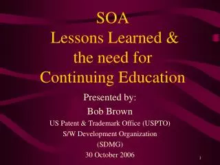 SOA Lessons Learned &amp; the need for Continuing Education