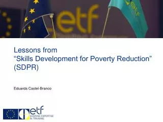 Lessons from “Skills Development for Poverty Reduction” (SDPR)
