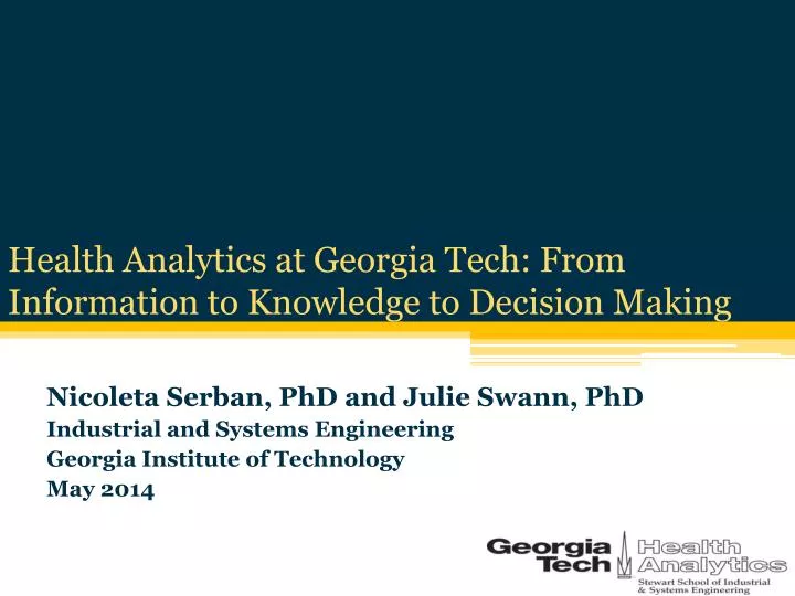 health analytics at georgia tech from information to knowledge to decision making