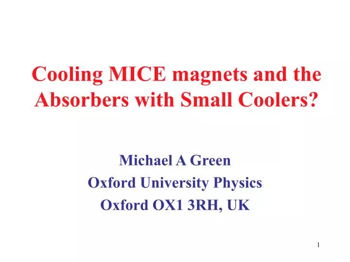 cooling mice magnets and the absorbers with small coolers