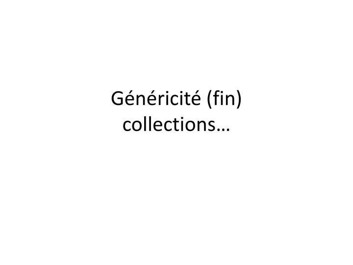 g n ricit fin collections