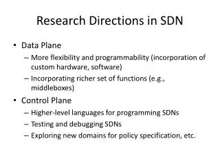 Research Directions in SDN