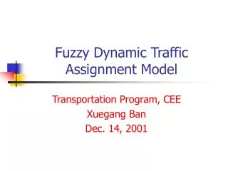 Fuzzy Dynamic Traffic Assignment Model