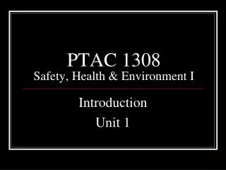PTAC 1308 Safety, Health &amp; Environment I