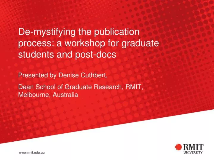 de mystifying the publication process a workshop for graduate students and post docs