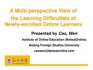 A Multi-perspective View of the Learning Difficulties of Newly-enrolled Online Learners