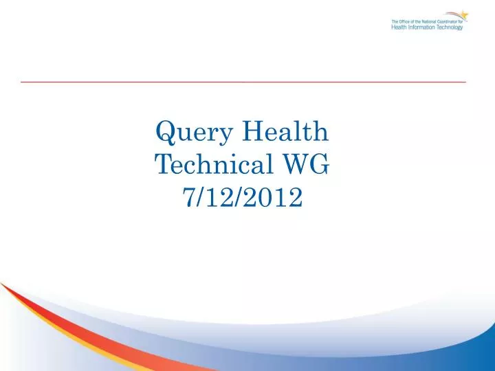 query health technical wg 7 12 2012