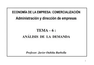 ECONOMÍA DE LA EMPRESA: COMERCIALIZACIÓN Administración y dirección de empresas TEMA – 6 :