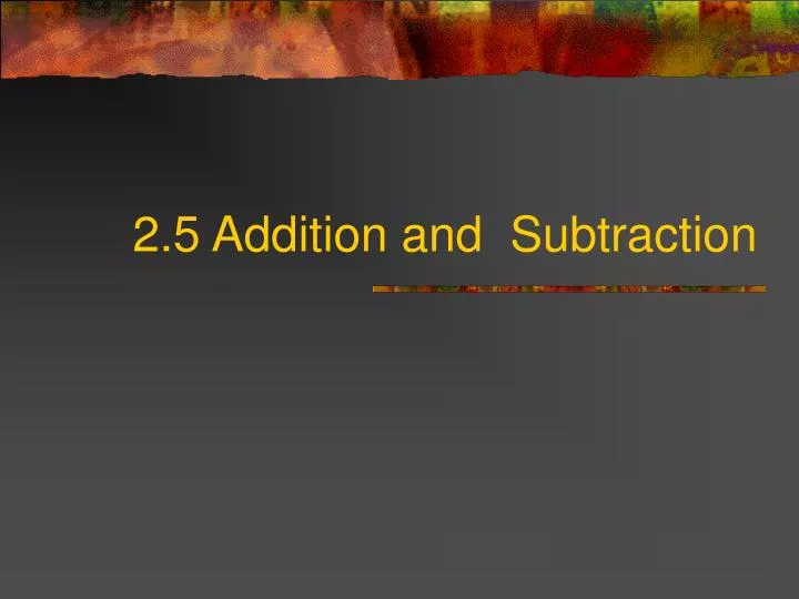 2 5 addition and subtraction