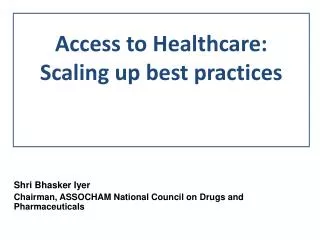 Access to Healthcare: Scaling up best practices