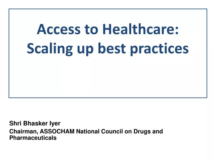 access to healthcare scaling up best practices