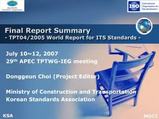 Final Report Summary - TPT04/2005 World Report for ITS Standards -