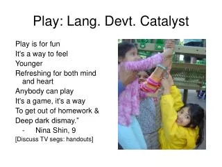 Play: Lang. Devt. Catalyst