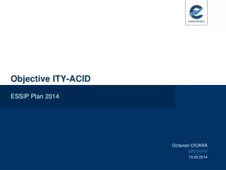 Objective ITY-ACID