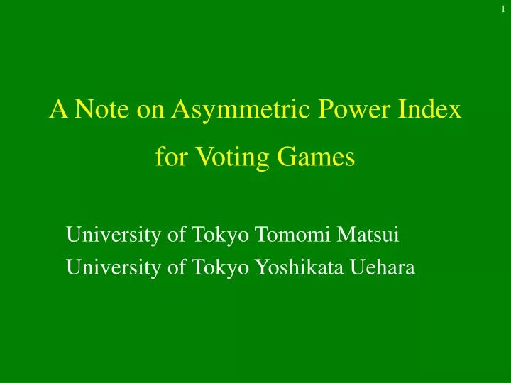 a note on asymmetric power index for voting games