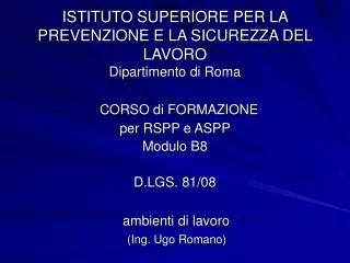 ISTITUTO SUPERIORE PER LA PREVENZIONE E LA SICUREZZA DEL LAVORO Dipartimento di Roma