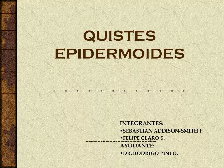 quistes epidermoides
