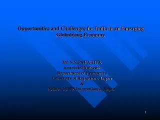 Opportunities and Challenges for India in an Emerging Globalising Economy