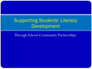 Supporting Students' Literacy Development
