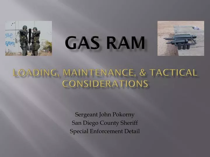 gas ram loading maintenance tactical considerations